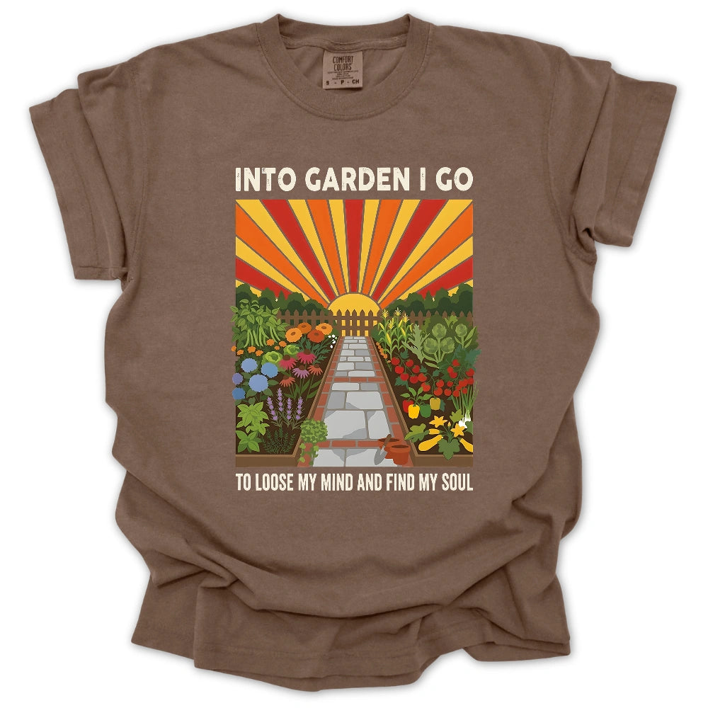 Into The Garden I Go T-shirt