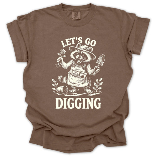 Let's Go Digging T-shirt
