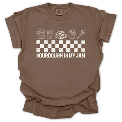 Sourdough Is My Jam T-Shirt