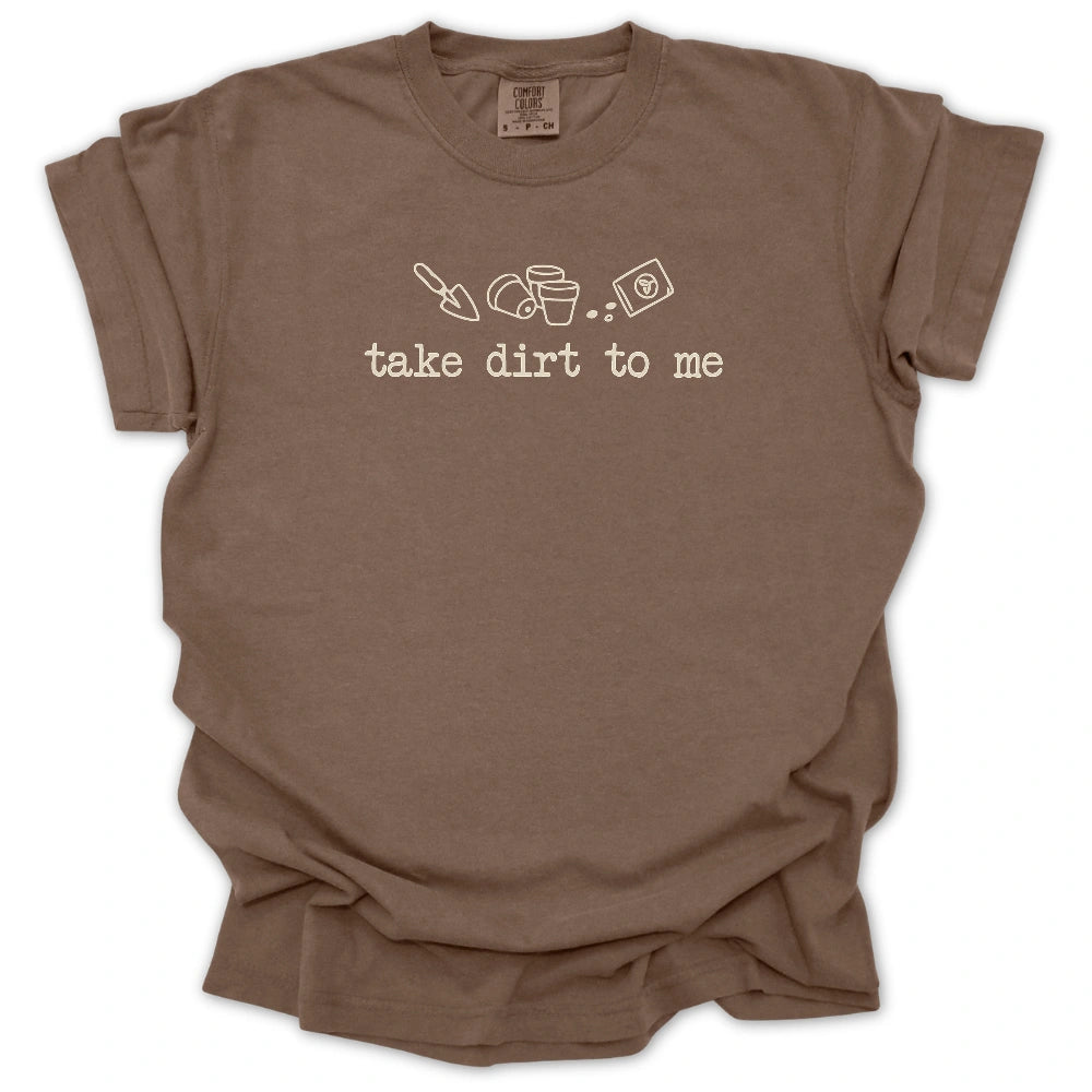 Talk Dirt To Me T-shirt
