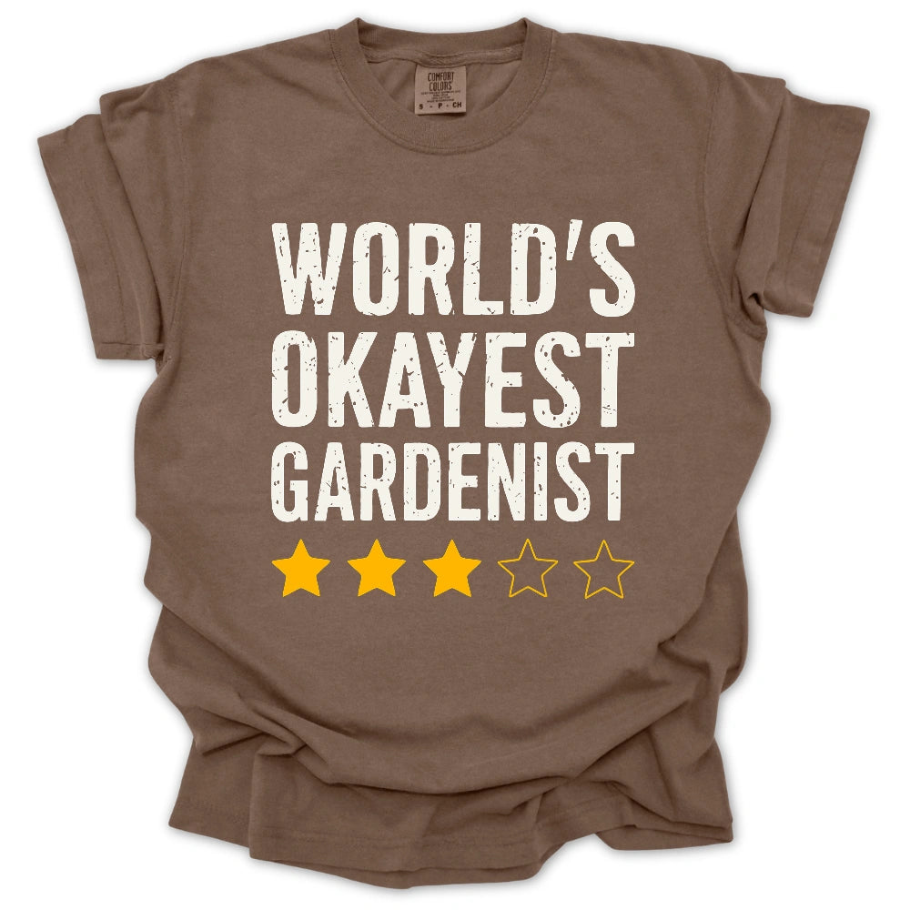 World's Okayest Gardenist T-Shirt