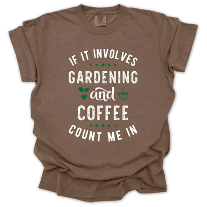 Gardening & Coffee T-Shirt