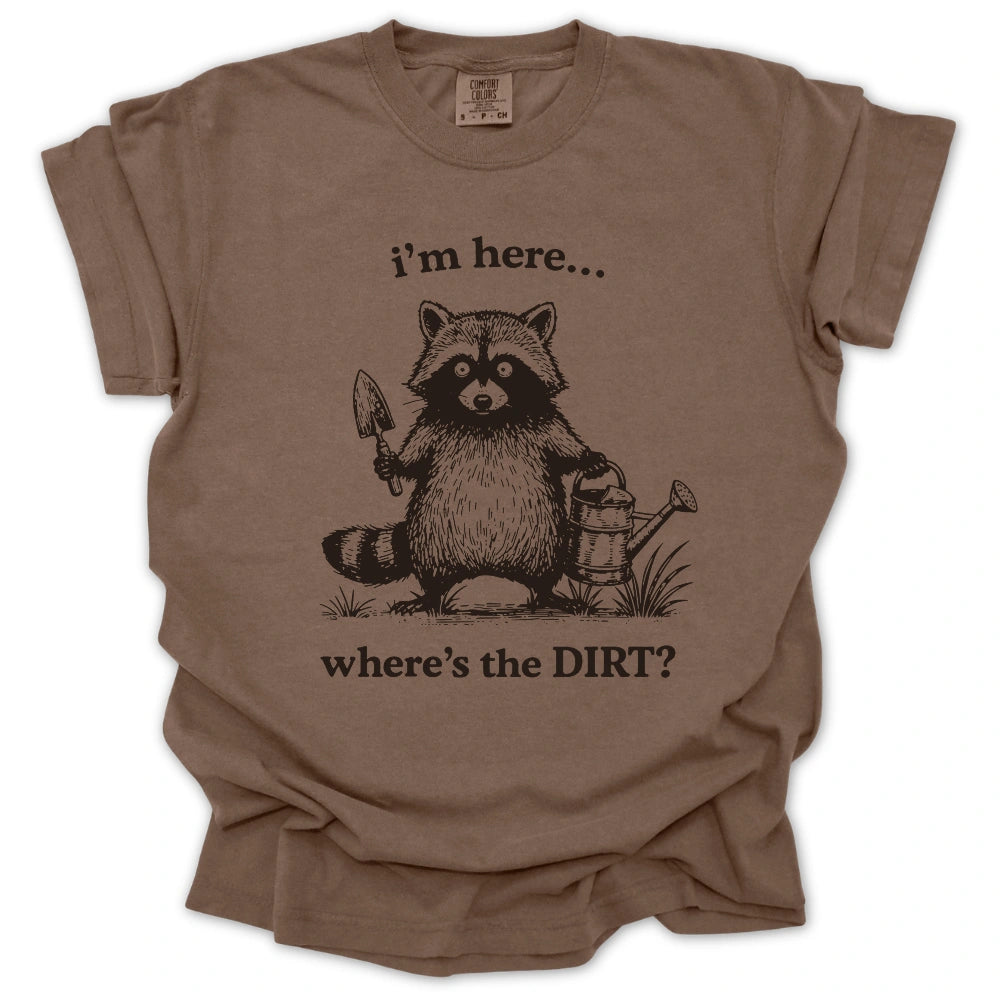 Where’s the DIRT? T-Shirt
