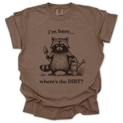 Where’s the DIRT? T-Shirt
