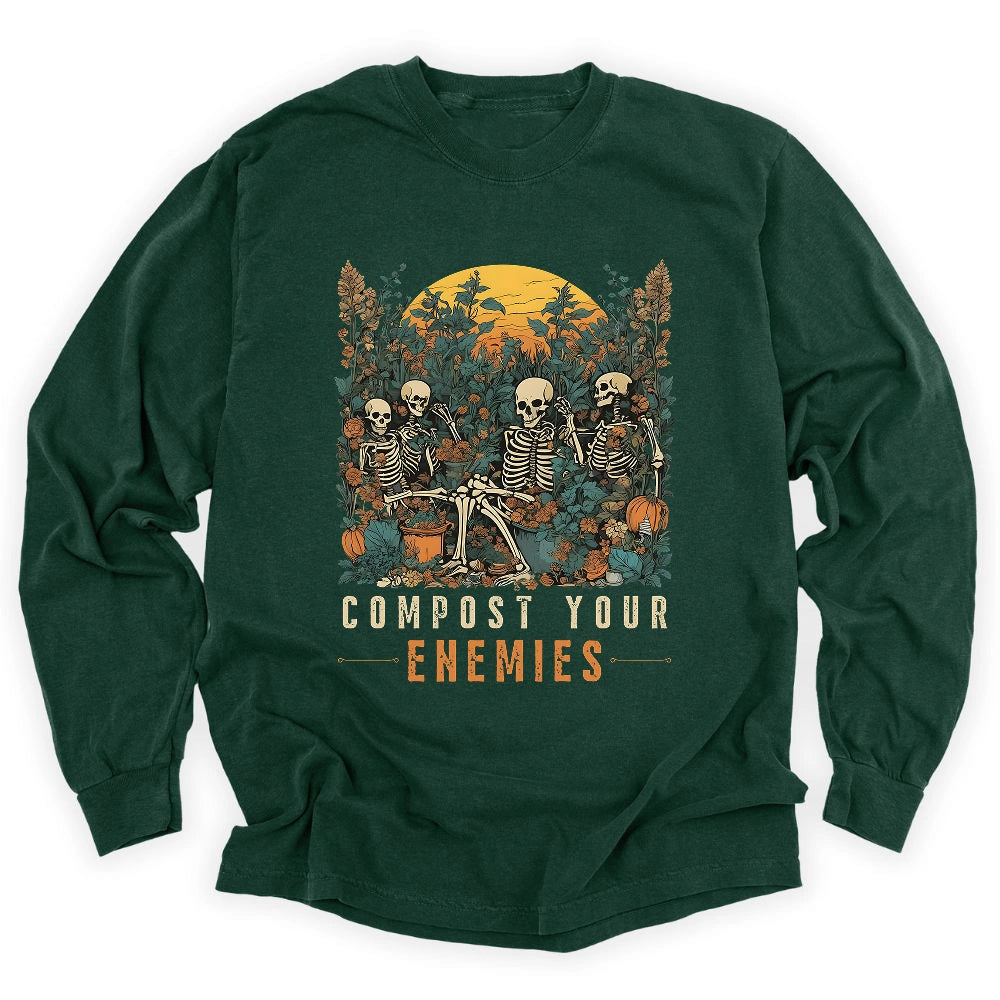 Compost Your Enemies Long Sleeve T-shirt