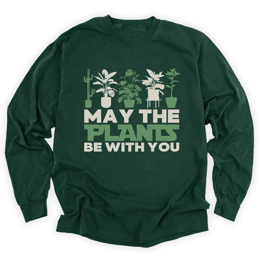 May The Plants Be With You Long Sleeve T-shirt