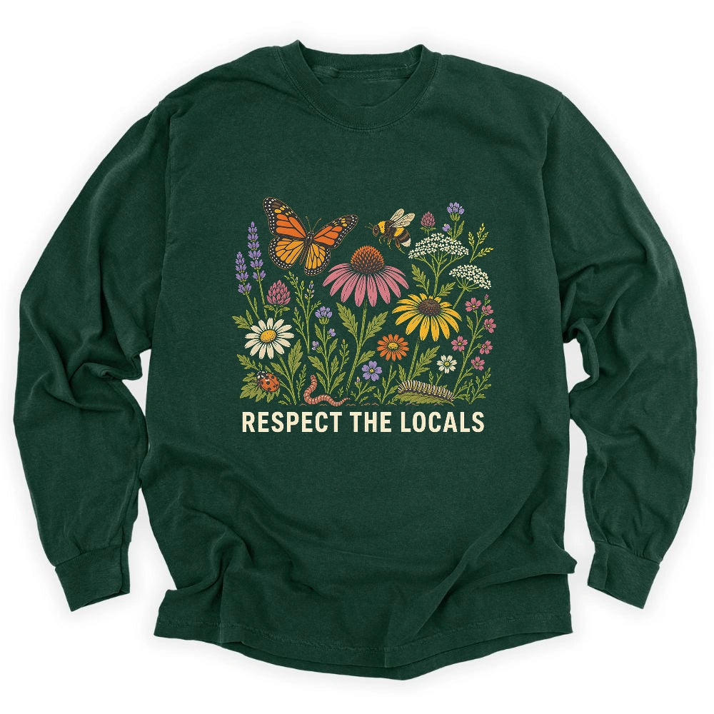 Respect the Locals – Pollinator & Wildflower Garden Long Sleeve T-shirt