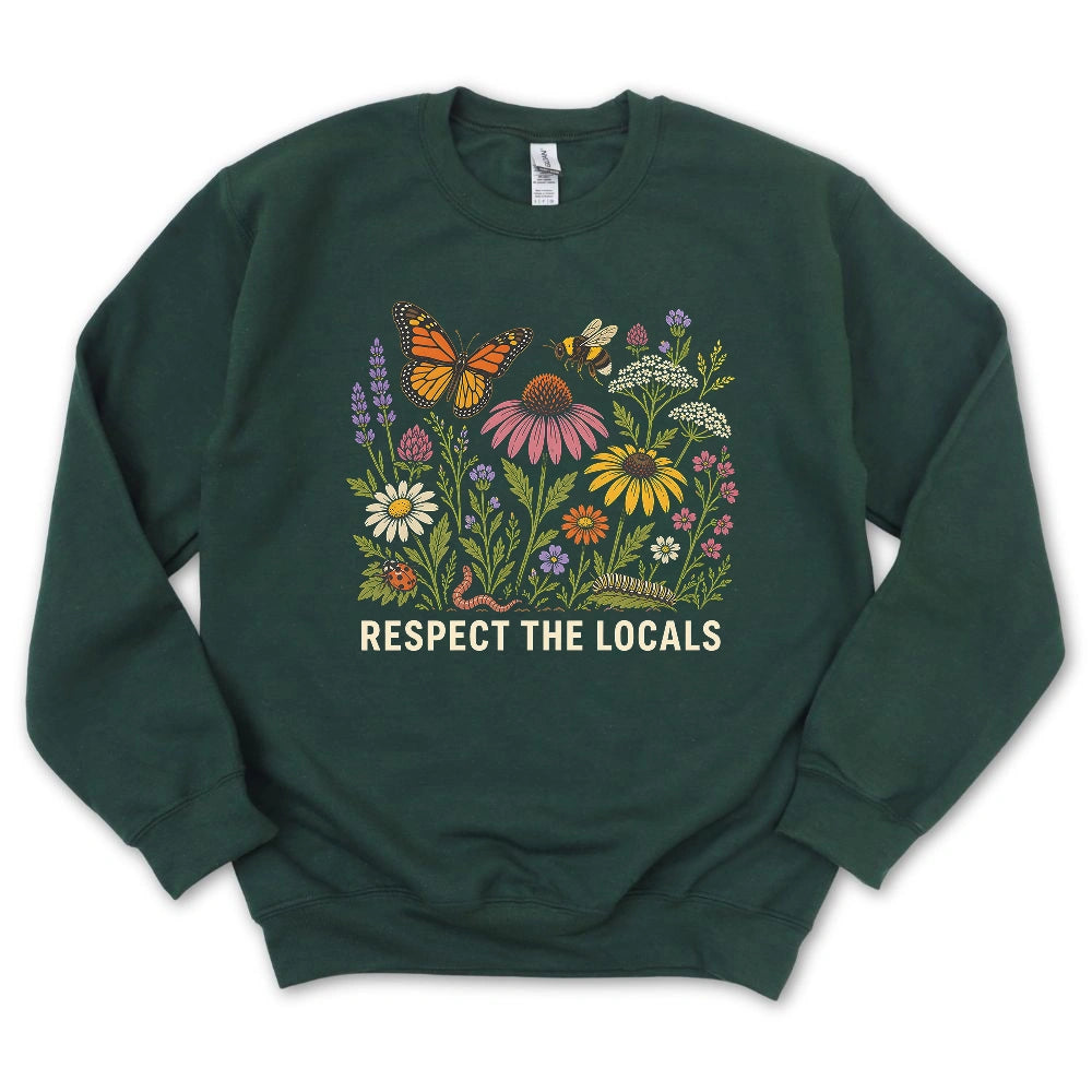 Respect the Locals – Pollinator & Wildflower Garden Sweatshirt