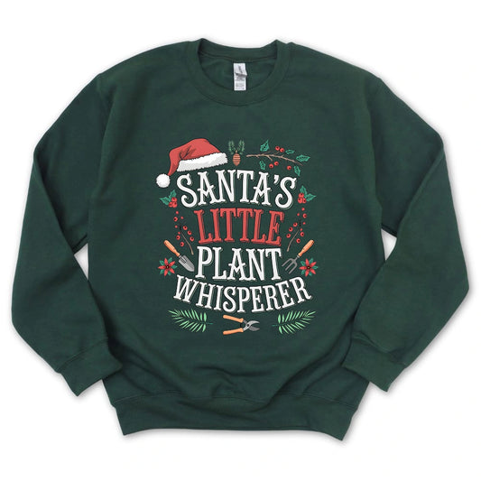 Santa's Little Plant Whisperer Sweatshirt