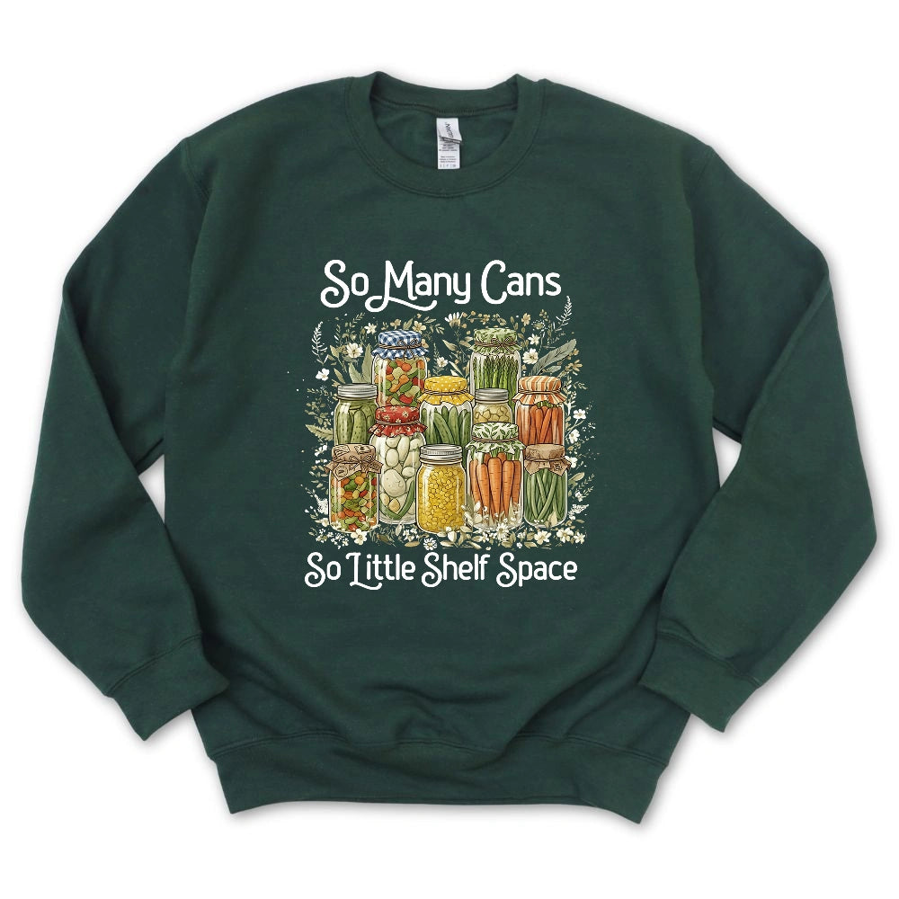 So Many Cans Sweatshirt