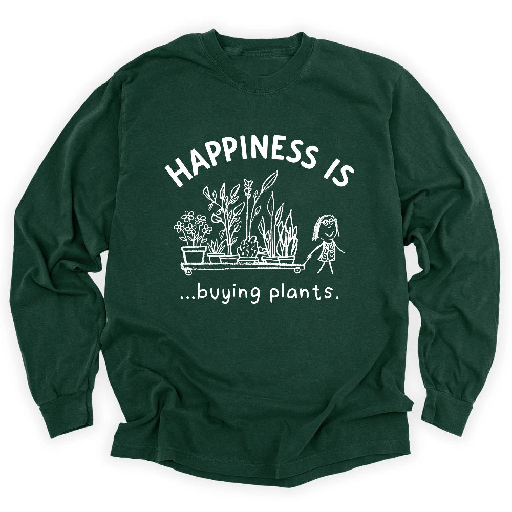 Happiness Is Buying Plants Long Sleeve T-shirt