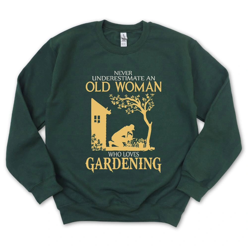 Never Underestimate An Old Woman Sweatshirt