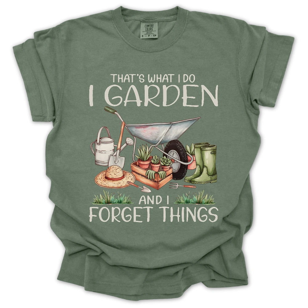 Garden & Forget Things T-shirt