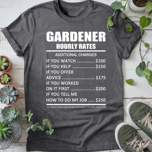 Gardener Hourly Rates T-shirt