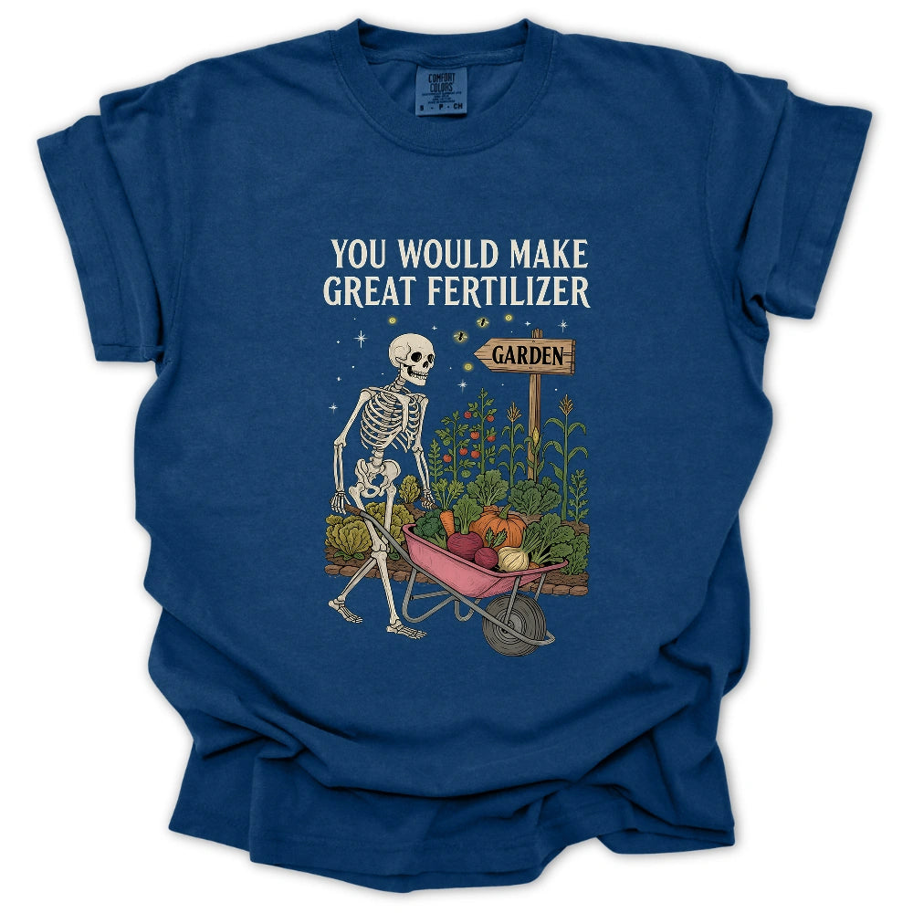 Great Fertilizer T-Shirt