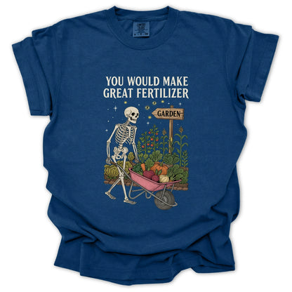 Great Fertilizer T-Shirt