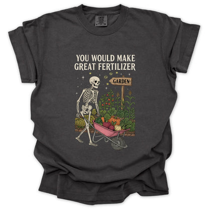 Great Fertilizer T-Shirt