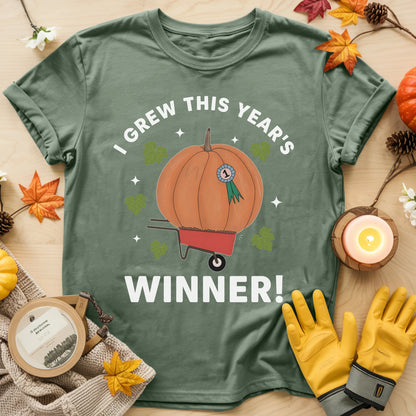 I Grew This Year's Winner T-shirt