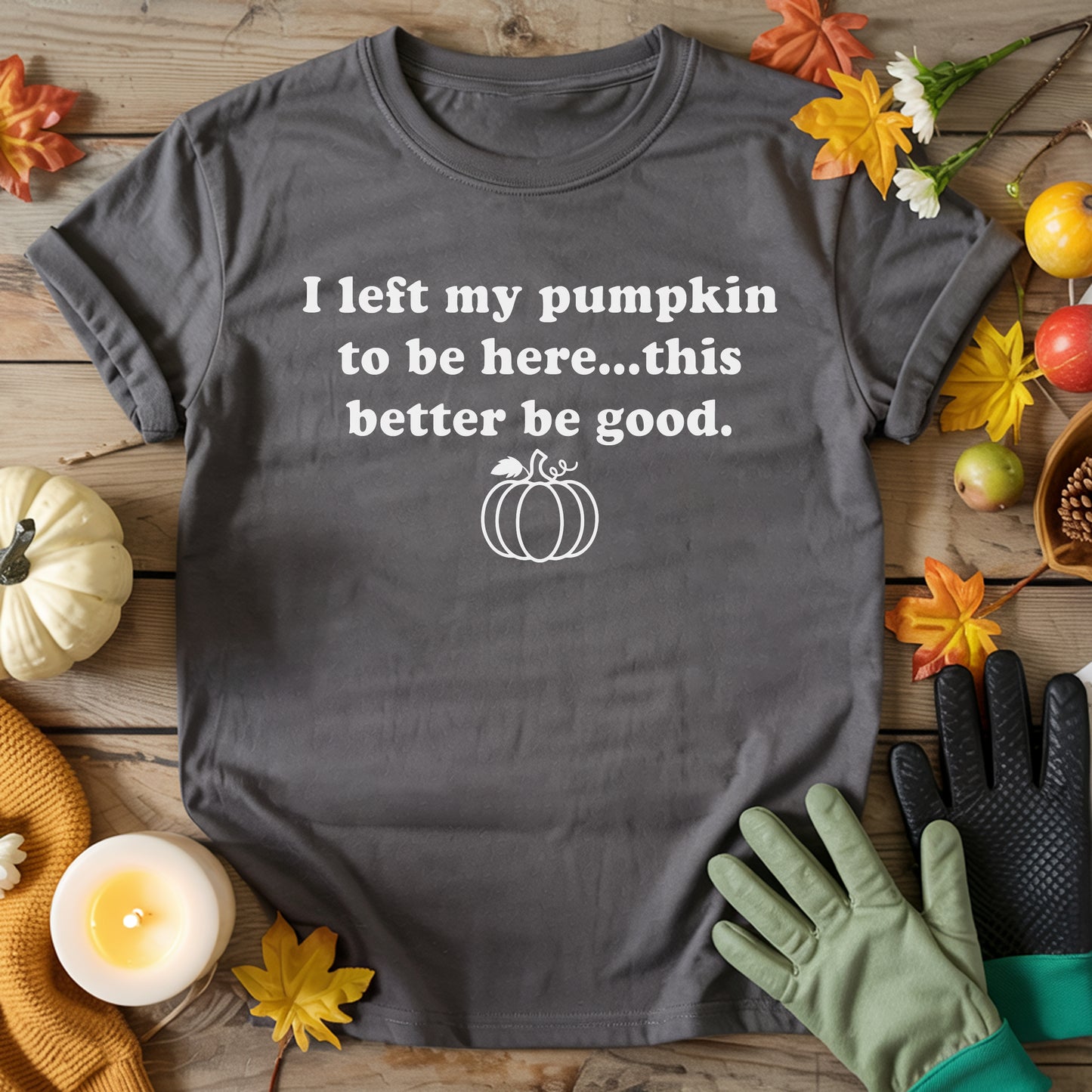 I Left My Pumpkin T-shirt
