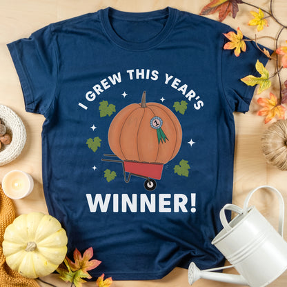 I Grew This Year's Winner T-shirt