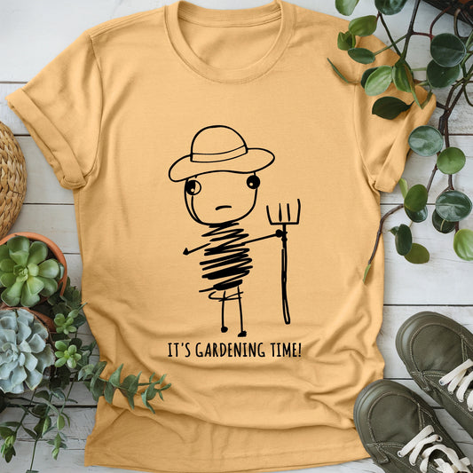 It's Gardening Time! T-Shirt