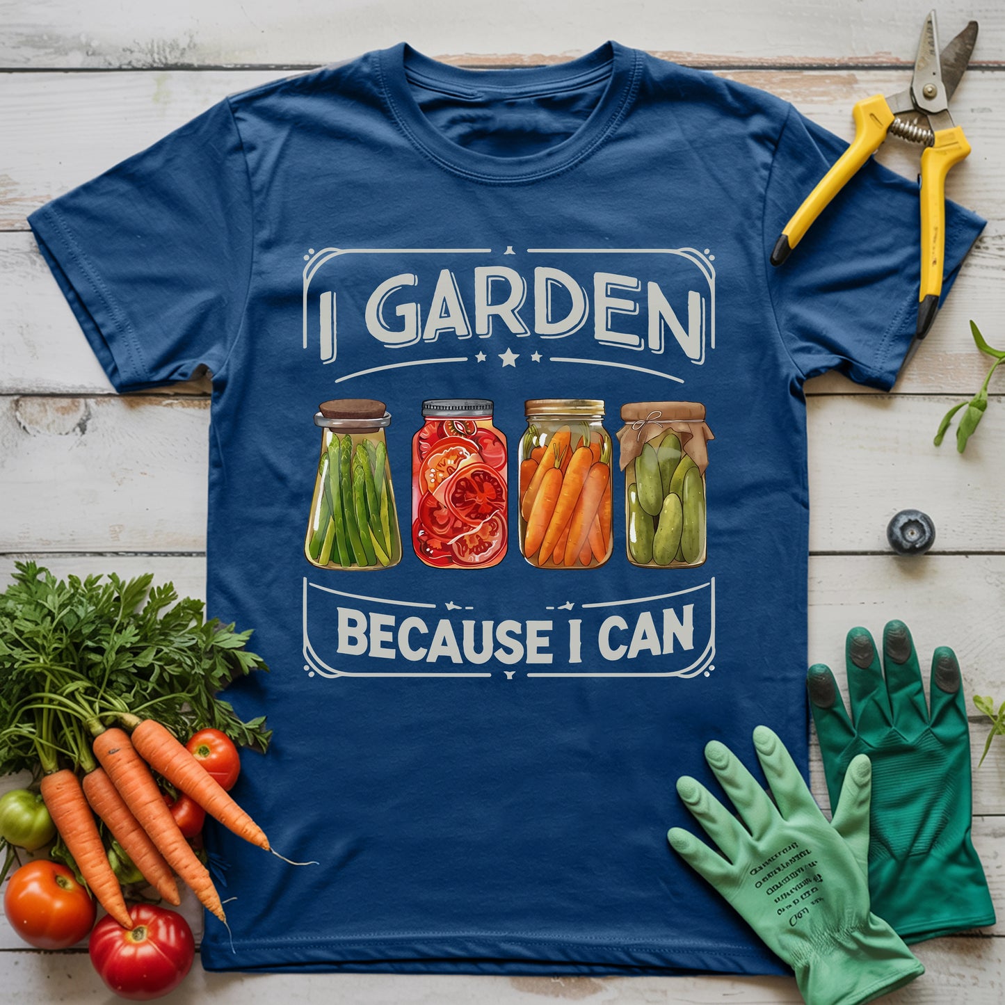 I Garden Because I Can T-Shirt