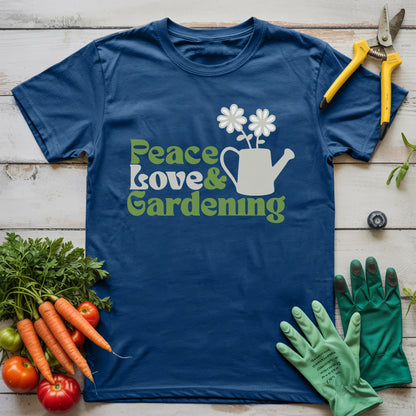 Peace Love & Gardening T-Shirt