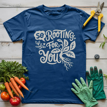 So Rooting For You T-Shirt