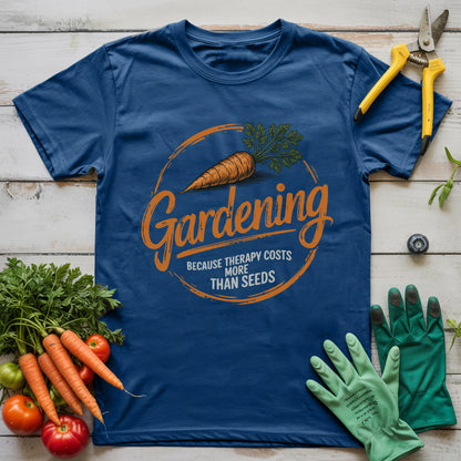 Therapy Costs More Than Seeds T-Shirt