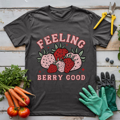 Feeling Berry Good T-Shirt