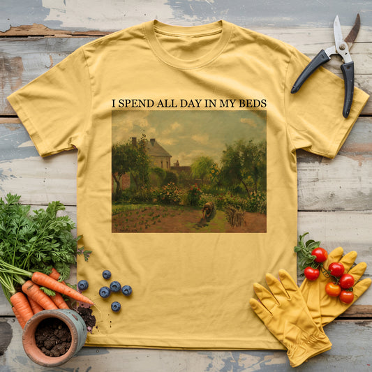 I Spend All Day In My Beds T-Shirt