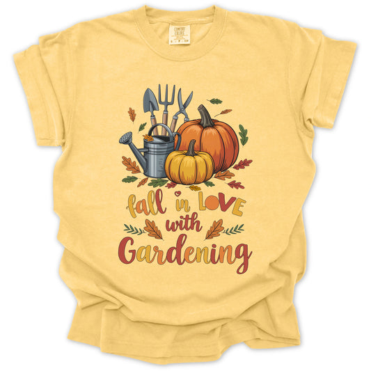 Fall In Love With Gardening T-shirt