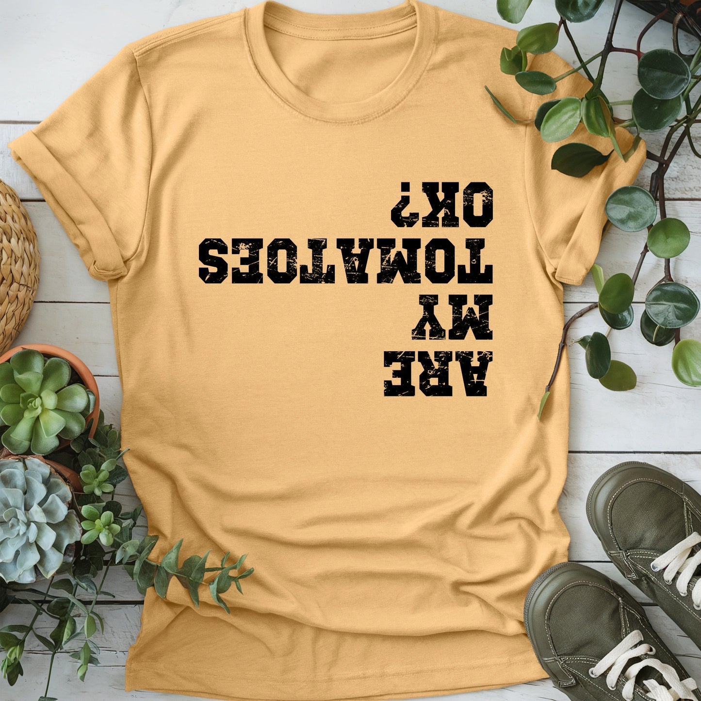 Are My Tomatoes OK T-shirt