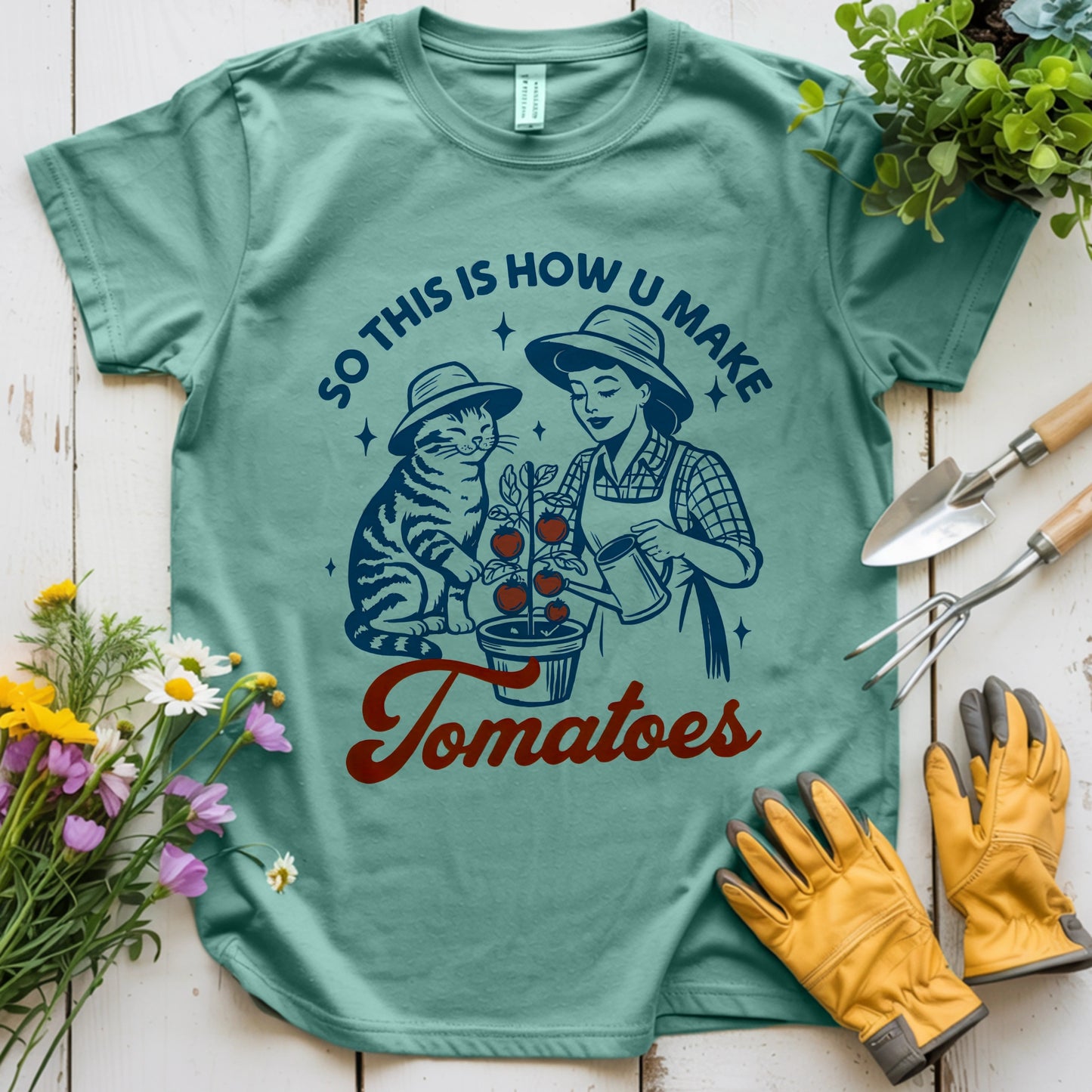How You Make Tomatoes T-shirt