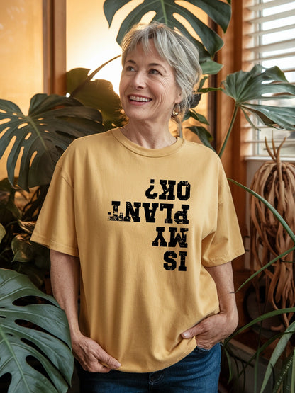 Is My Plant OK T-shirt