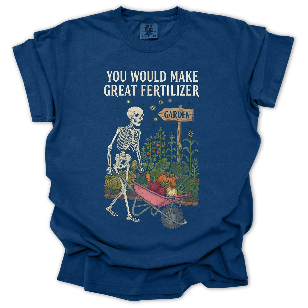 Great Fertilizer T-Shirt