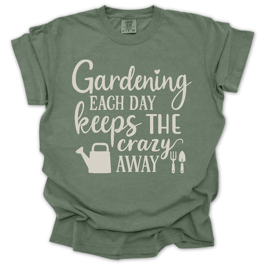 Gardening Keeps Crazy Away T-Shirt