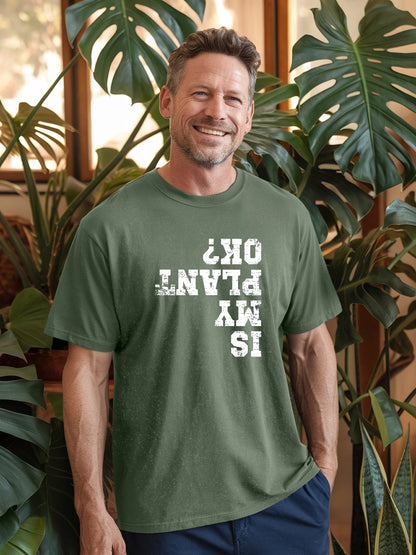 Is My Plant OK T-shirt