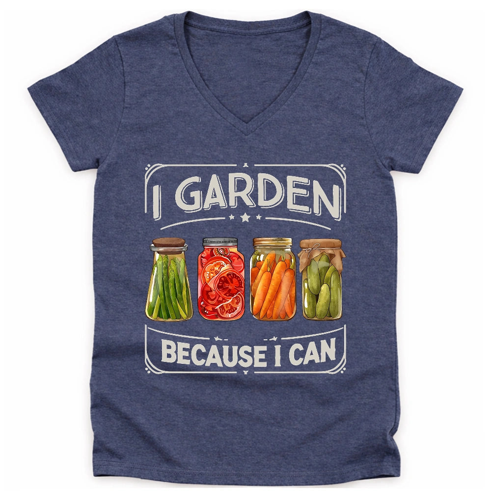 I Garden Because I Can Lady V-neck