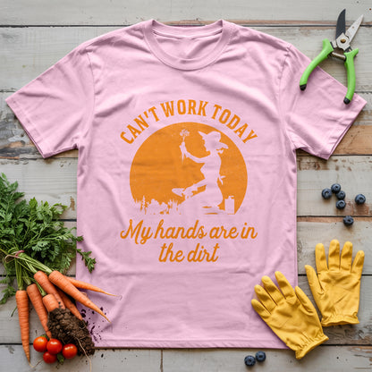 I Can't Work Today T-shirt