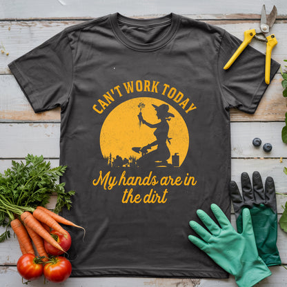 I Can't Work Today T-shirt