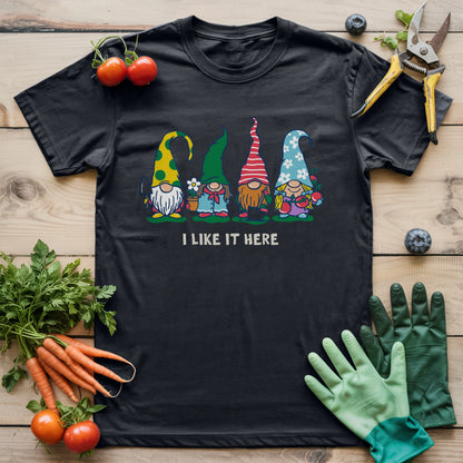 I Like It Here T-Shirt