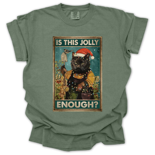 Is This Jolly Enough T-Shirt