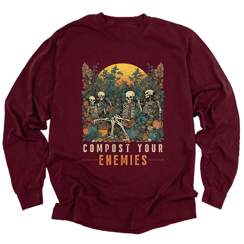 Compost Your Enemies Long Sleeve T-shirt