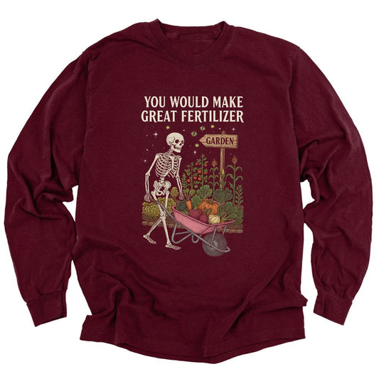 Great Fertilizer Long Sleeve T-shirt
