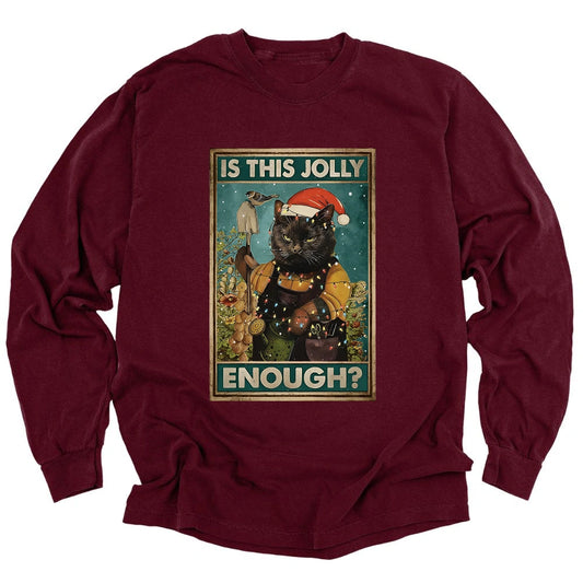 Is This Jolly Enough Long Sleeve T-shirt