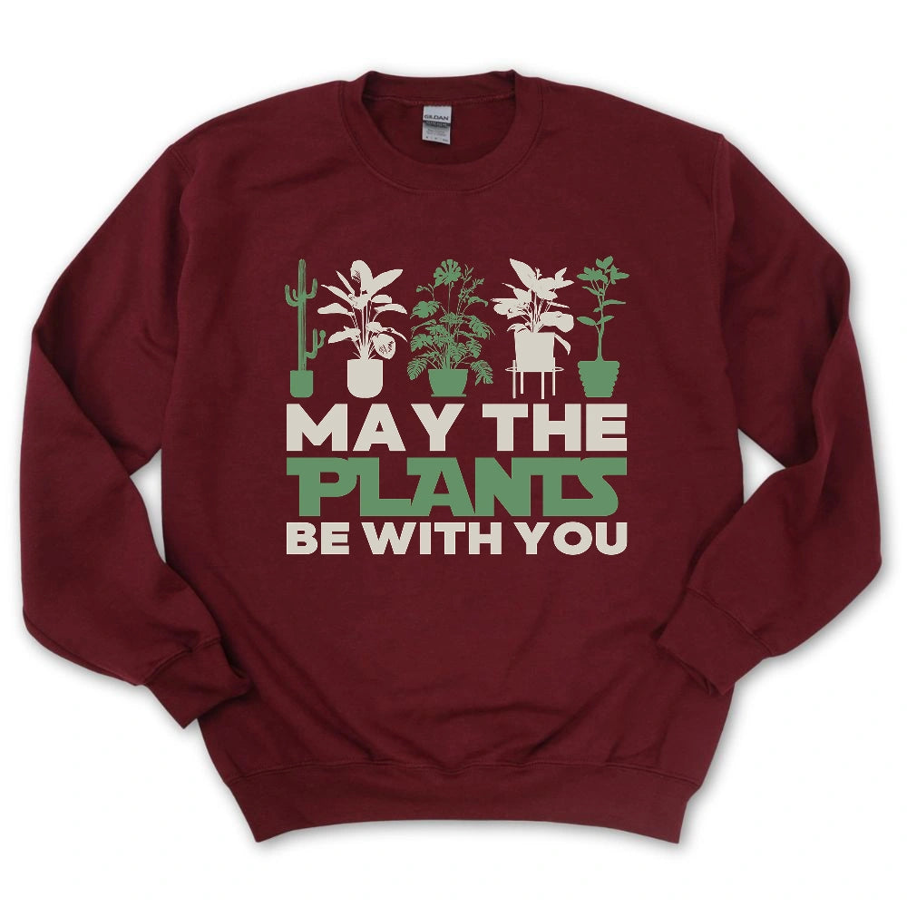 May The Plants Be With You Sweatshirt