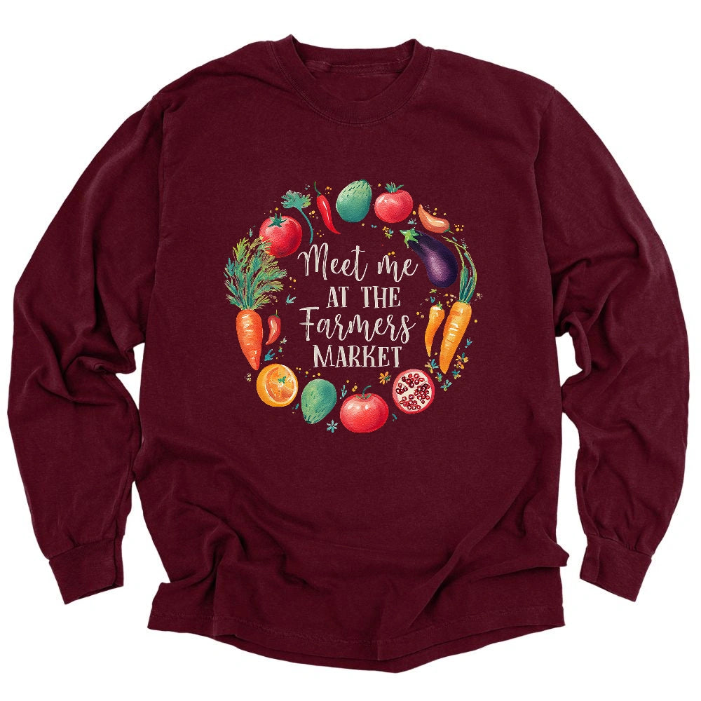 Meet Me At The Farmers Market Long Sleeve T-shirt