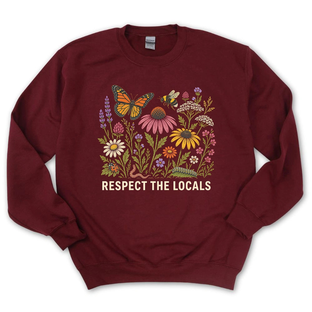 Respect the Locals – Pollinator & Wildflower Garden Sweatshirt