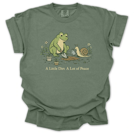 A Little Dirt T-shirt